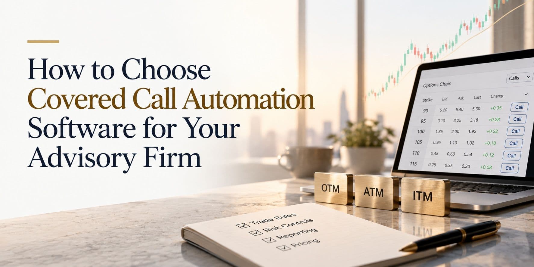 Covered Call Software for Advisors: 5 Factors to Compare Before Buying